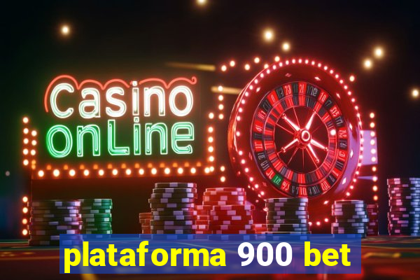 plataforma 900 bet